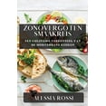 thumbnail image 1 of Zonovergoten Smaakreis: Een Culinaire Verkenning van de Mediterrane Keuken, (Paperback), 1 of 1