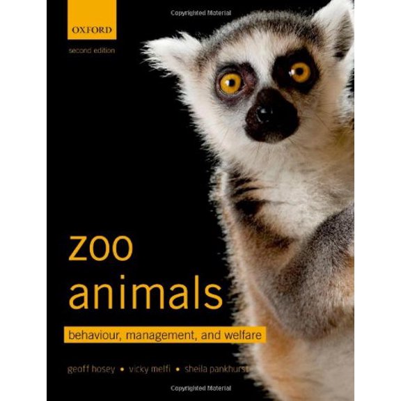 Pre-Owned Zoo Animals: Behaviour, Management, and Welfare, 9780199693528, 0199693528, Paperback, 2 edition
