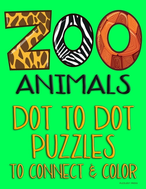 Zoo Animals: Dot to Dot Puzzles to Connect & Color: Fun Activity for ...