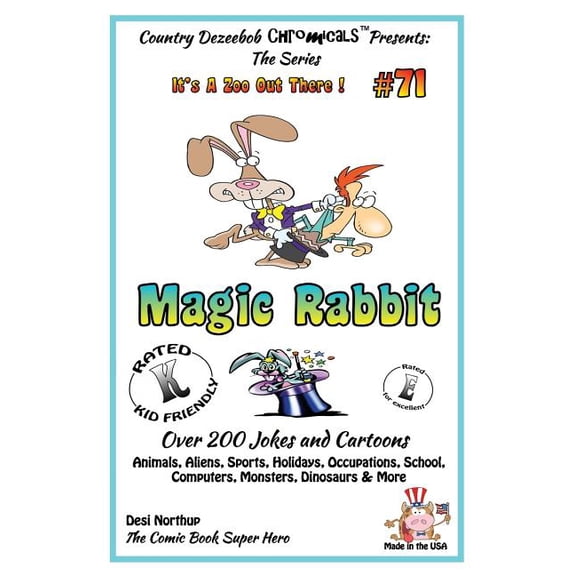It's a Zoo Out There !: Magic Rabbit - Over 200 Jokes + Cartoons - Animals, Aliens, Sports, Holidays, Occupations, School, Computers, Monsters, Dinosaurs & More - in BLACK and WHITE: Comics, Jokes and