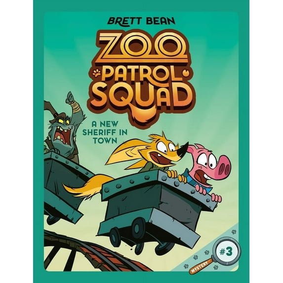 Zoo Patrol Squad A New Sheriff in Town #3: A Graphic Novel, (Paperback)