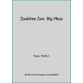 thumbnail image 1 of Pre-Owned Zoobilee Zoo: Big Mess (Zoobilee Zoo) (Paperback) 0590410482 9780590410489, 1 of 1