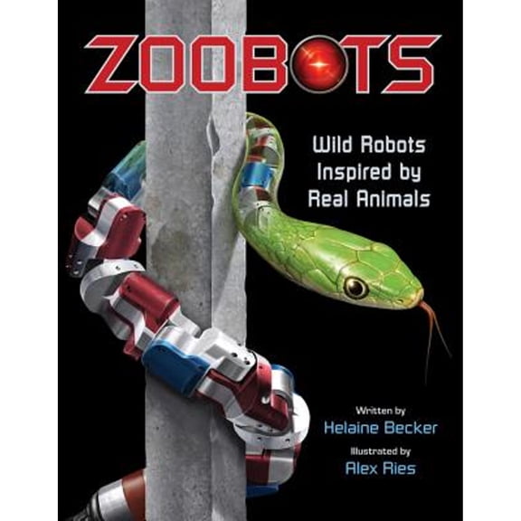 Pre-Owned Zoobots: Wild Robots Inspired by Real Animals (Hardcover) 1554539714 9781554539710