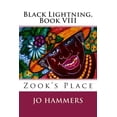 thumbnail image 1 of Zook's Place: (Black Lightning, Book VIII), (Paperback), 1 of 1