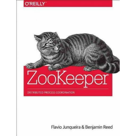 Zookeeper: Distributed Process Coordination (Paperback)