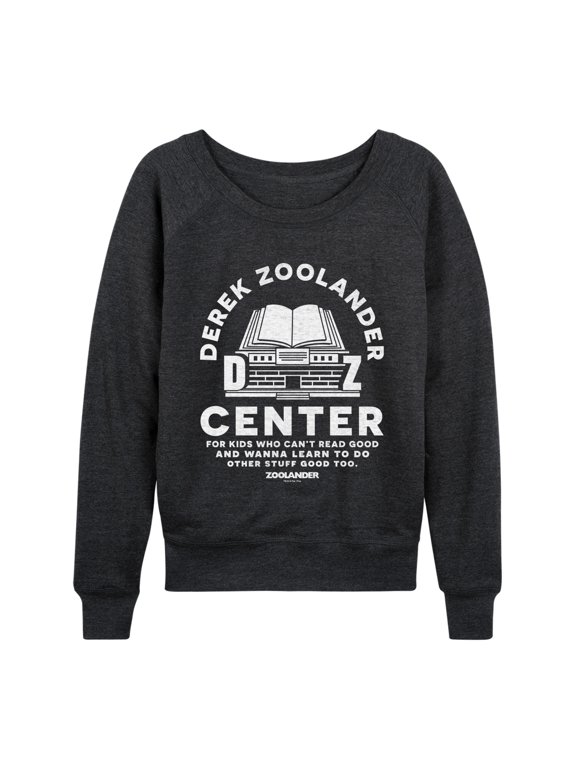 - Derek Zoolander Center Women's Lightweight French Terry Wide Neck Long Sleeve Graphic Shirt