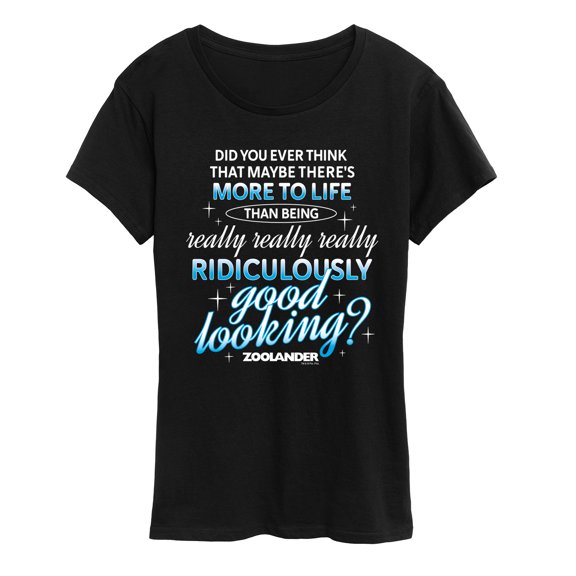 Zoolander - Ridiculously Good Looking - Women's Short Sleeve Graphic T-Shirt