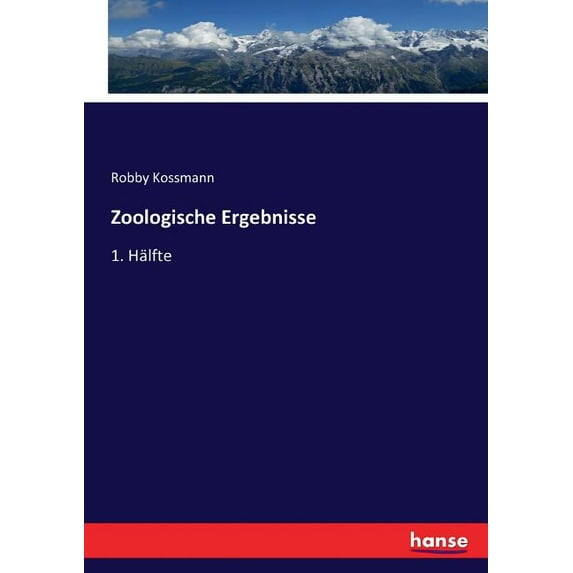 Zoologische Ergebnisse: 1. Hälfte, (Paperback)