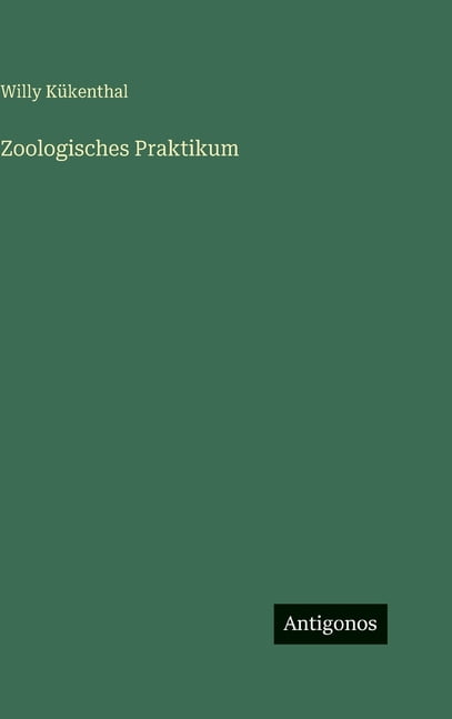 Zoologisches Praktikum, (Hardcover)