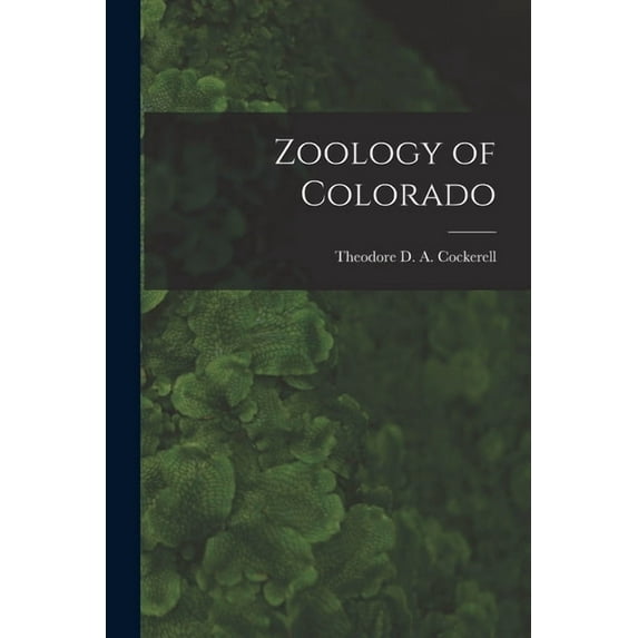 Zoology of Colorado, (Paperback)