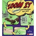 thumbnail image 1 of Pre-Owned Zoom It : Invent New Machines That Move (Library Binding) 9781429676342, 1 of 1