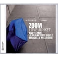 thumbnail image 1 of Zoom - Love Junket - Music & Performance - CD, 1 of 2