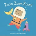 thumbnail image 1 of Zoom, Zoom, Zoom! (Board Book), 1 of 1