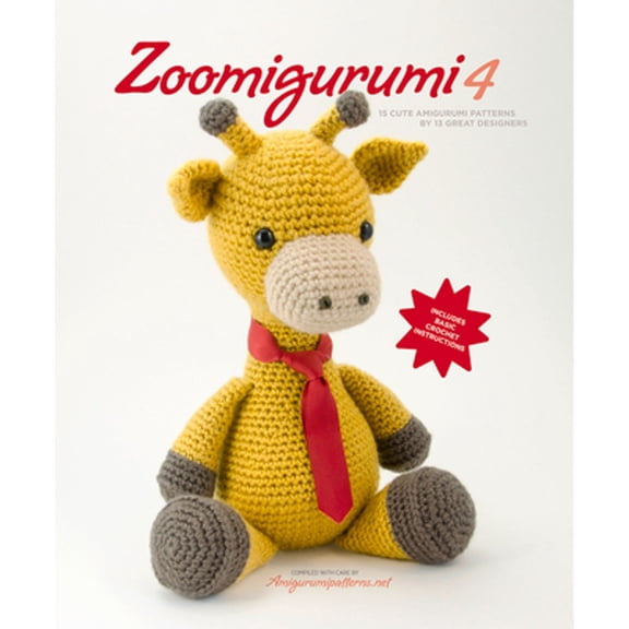 Pre-Owned Zoomigurumi 4: 15 Cute Amigurumi Patterns by 12 Great Designers (Paperback) 9491643061 9789491643064