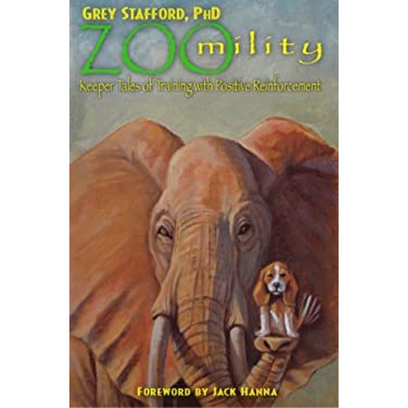 Pre-Owned Zoomility : Keeper Tales of Training with Positive Reinforcement (Paperback) 9780979681004