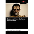 thumbnail image 1 of Zoomorphism - Culture - Spirituality (Paperback), 1 of 1
