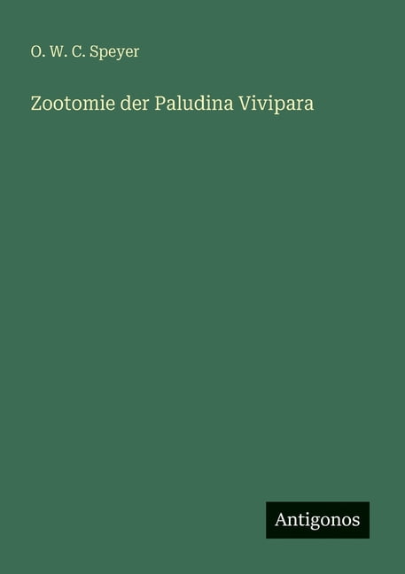 Zootomie der Paludina Vivipara, (Paperback)