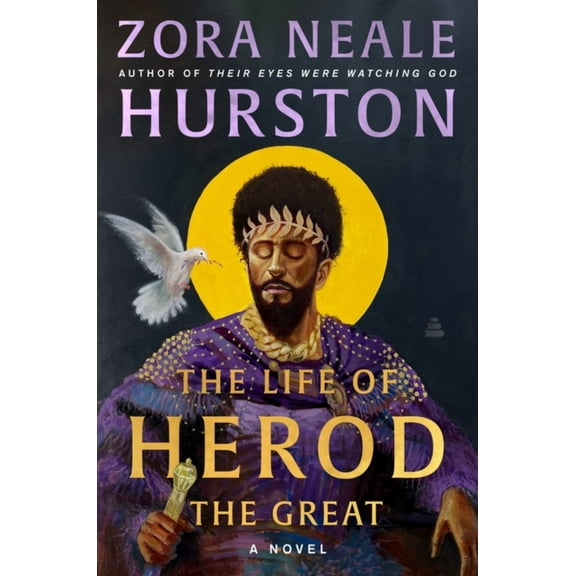 Zora Neale Hurston: The Life of Herod the Great: A Novel (Hardcover)