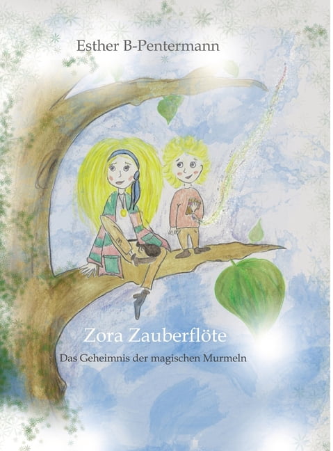 Zora ZauberflÃ¶te: Das Geheimnis der magischen Murmeln, (Hardcover)