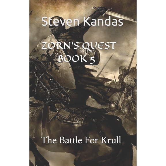 Zorn's Quest - Across the High Seas Zorn's Quest Book 5: The Battle for Krull, (Paperback)