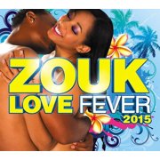 Zouk Love Fever 2015 - Zouk Love Fever 2015 [CD]