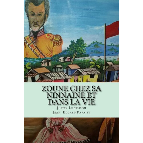 Zoune Chez sa Ninnaine et Dans la Vie (Paperback)