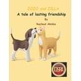 thumbnail image 1 of Zozo and Zilla: A Tale of Lasting Friendship: Lasting Friendship (Paperback), 1 of 1