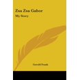 thumbnail image 1 of Zsa Zsa Gabor: My Story, (Paperback), 1 of 4