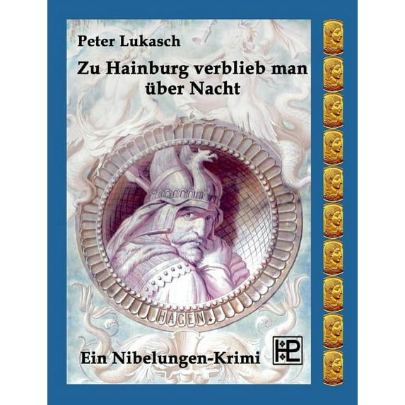 Zu Hainburg verblieb man über Nacht: Ein Nibelungen-Krimi, (Paperback)