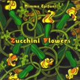 thumbnail image 1 of Zucchini Flower (CD), 1 of 1
