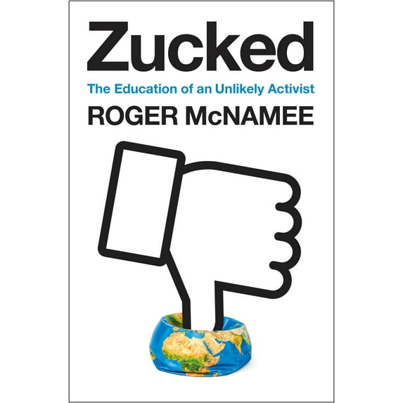 Zucked: Waking up to the Facebook Catastrophe