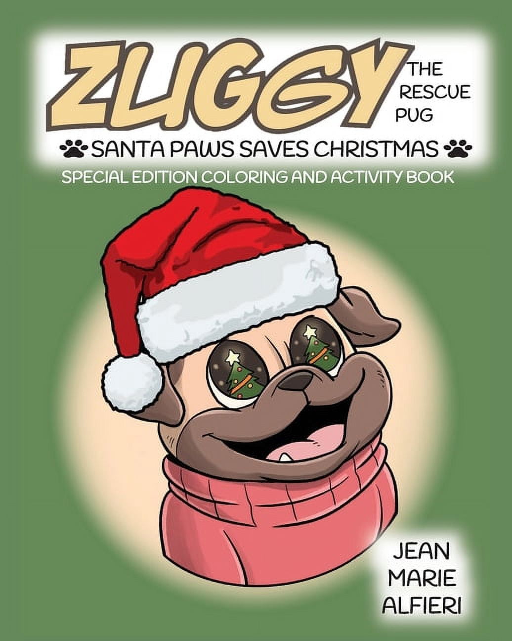 Zuggy the Rescue Pug - Santa Paws Saves Christmas, (Paperback)