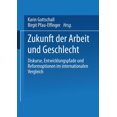 thumbnail image 1 of Zukunft Der Arbeit Und Geschlecht: Diskurse, Entwicklungspfade Und Reformoptionen Im Internationalen Verleich, (Paperback), 1 of 1