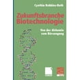 thumbnail image 1 of Zukunftsbranche Biotechnologie: Von Der Alchemie Zum BÃ¶rsengang, (Paperback), 1 of 1
