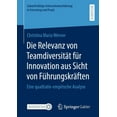 thumbnail image 1 of ZukunftsfÃ¤hige UnternehmensfÃ¼hrung in Fo Die Relevanz Von TeamdiversitÃ¤t FÃ¼r Innovation Aus Sicht Von FÃ¼hrungskrÃ¤ften: Eine Qualitativ-Empirische Analyse, (Paperback), 1 of 1