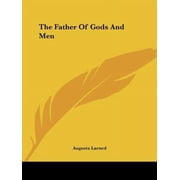 The Father Of Gods And Men Paperback