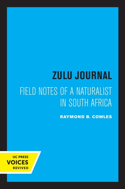 Zulu Journal: Field Notes of a Naturalist in South Africa, (Paperback)