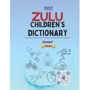 Connection English Zulu Zulu Childrens Dictionary Illustrated Zulu-English, English-Zulu, Book 1, Paperback