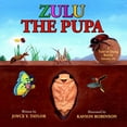 thumbnail image 1 of A Tale of Dung Beetle Series. Zulu The Pupa (Mom's Choice Award Winner): A Tale of Dung Beetle Series. #1, Book 1, (Paperback), 1 of 1