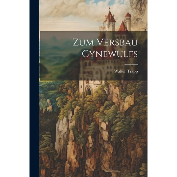 Zum Versbau Cynewulfs, (Paperback)