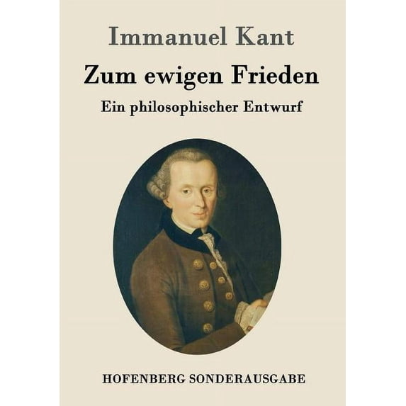 Zum ewigen Frieden: Ein philosophischer Entwurf (Paperback)