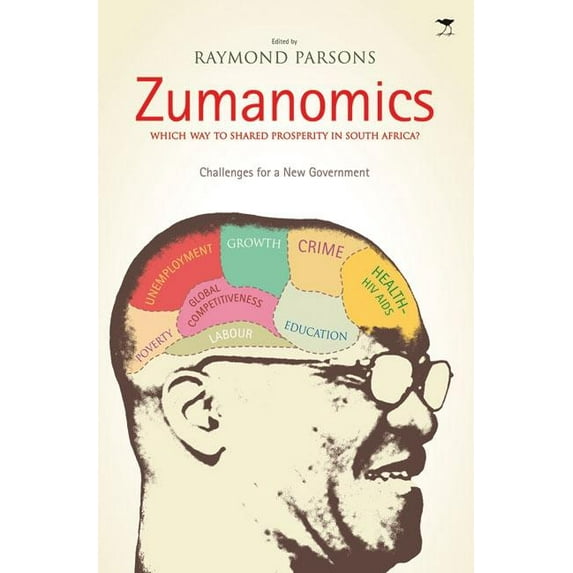 Zumanomics: Which Way to Shared Prosperity in South America? Challenges for a New Government (Paperback)