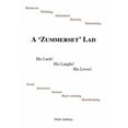 thumbnail image 1 of Zummerset Lad : His Luck! His Laughs! His Loves, 1 of 1