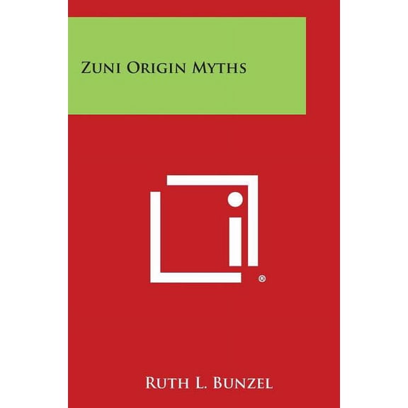 Zuni Origin Myths (Paperback)