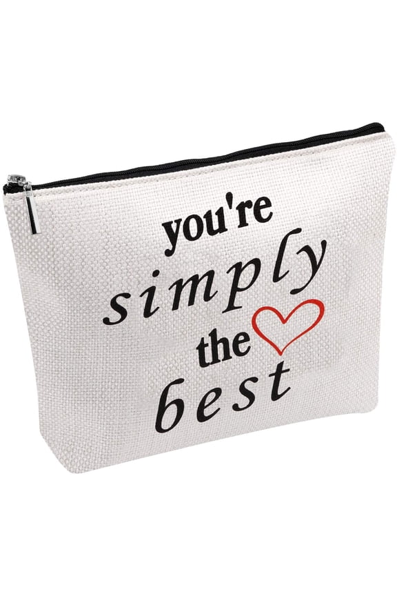 You're Simply The Best Cosmetic Bag Makeup Bag Anniversary Present For Women (You're Simply The Best)