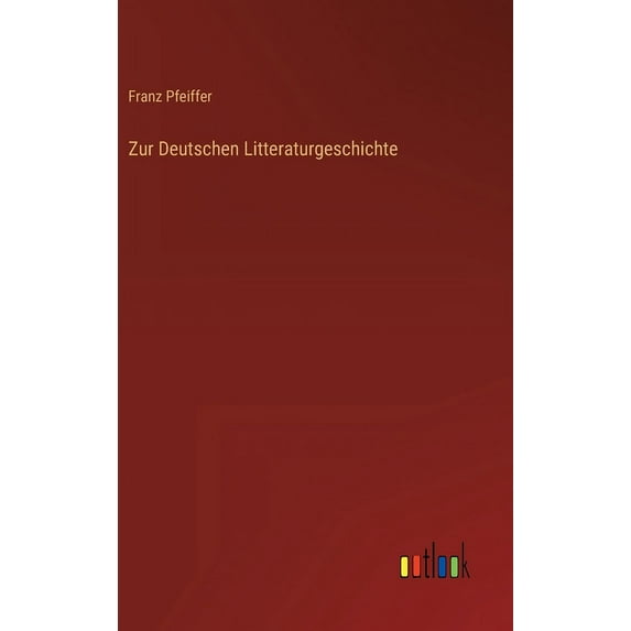 Zur Deutschen Litteraturgeschichte, (Hardcover)