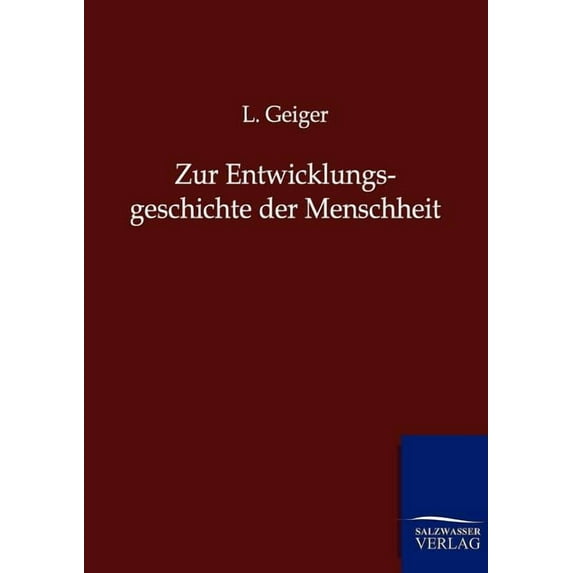 Zur Entwicklungsgeschichte der Menschheit (Paperback)