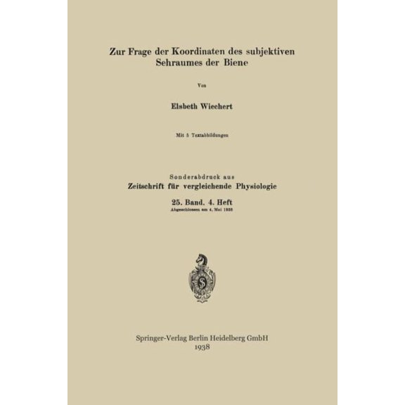 Zur Frage Der Koordinaten Des Subjektiven Sehraumes Der Biene, (Paperback)