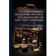 thumbnail image 1 of Zur Lazarethfrage, Erwiderung Von Prof. Von Dumreicher an Prof. Von Langenbeck, 1 of 1