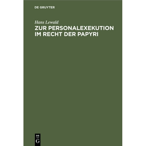 Zur Personalexekution Im Recht Der Papyri, (Hardcover)